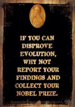 disprove evolution collect nobel prize.jpg