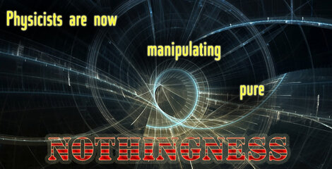 manipulating nothingness.jpg